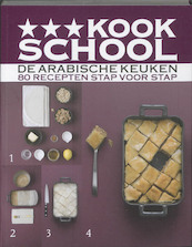 Kookschool De Arabische keuken - Orathay Souksisavanh, Vania Nikolcic (ISBN 9789002235306)