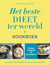 Het beste dieet ter wereld kookboek - Christian Bitz, Arne Astrup (ISBN 9789021556482)