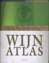Wijnatlas - Hugh Johnson, Jancis Robinson (ISBN 9789047514138)