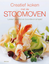 Creatief koken met de stoomoven - Marijke Koch (ISBN 9789044714968)