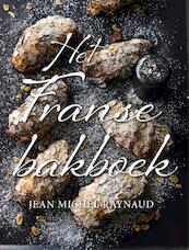 Het Franse bakboek - Jean Michel Raynaud (ISBN 9789402600810)