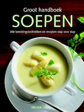 Groot handboek soepen - (ISBN 9789044738278)