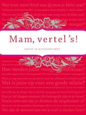 Mam vertel 's - Elma van Vliet (ISBN 9789049107727)