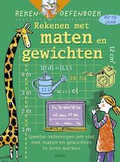 Rekenen met maten en gewichten - C. De Schmedt (ISBN 9789024382477)