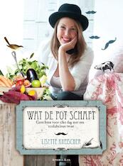 Wat de pot schaft - Lisette Kreischer (ISBN 9789047202448)