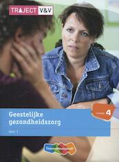 Traject zorg GGZ deel 1, spec.niv. 4 - R. van der Hoek, M. Minderhoud, C. van der Stam (ISBN 9789006925258)