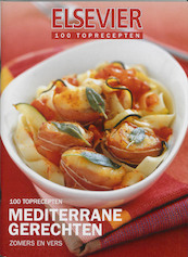 Elsevier Speciale editie Toprecepten Mediterrane keuken - (ISBN 9789068828115)