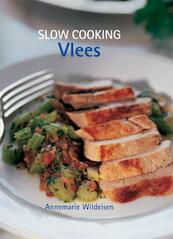 Slow Cooking Vlees - A. Wildeisen (ISBN 9789054263210)