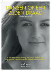 Dansen op een zijden draad - Nicky Westerhof (ISBN 9789044623086)