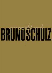 Verzameld werk - Bruno Schulz (ISBN 9789460236501)
