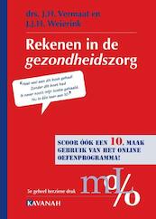 Rekenen in de Gezondheidszorg - J.H. Vermaat, J.J.H. Weierink (ISBN 9789057401459)