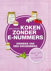 Gewoon koken zonder E-nummers / 3 - Dinneke van den Dikkenberg (ISBN 9789033602627)
