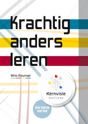 Krachtig anders leren - Wim Bouman, Sharon van Wieren (ISBN 9789490520090)