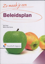 Zo maak je een beleidsplan - Roel Grit (ISBN 9789001775070)