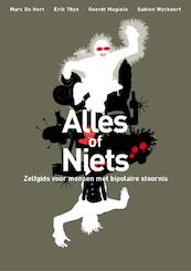 Alles of niets - Marc De Hert, Erik Thys, Geerdt Magiels, Sabien Wyckart (ISBN 9789089241641)