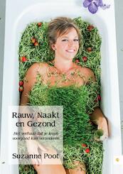 Rauw, naakt en gezond - Suzanne Poot (ISBN 9789048431588)