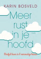 Meer rust in je hoofd - Karin Bosveld (ISBN 9789058776211)