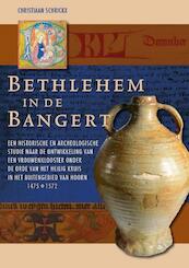 Bethlehem in de Bangert - Christiaan Schrickx (ISBN 9789087045333)