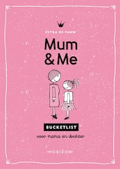 Mum and Me - Petra De Pauw (ISBN 9789492159694)