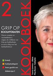 Grip op Koolhydraten - Kookboek 2 - Yvonne Lemmers, Thea Bremer (ISBN 9789081556309)