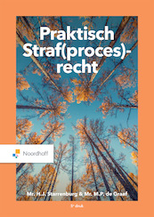 Praktisch Straf(proces)recht (e-book) - Mr.H.J. Starrenburg, Mr.M.P. de Graaf (ISBN 9789001747794)