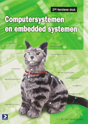 Computersystemen en embedded systemen - L.J.M. van Moergestel (ISBN 9789039525289)