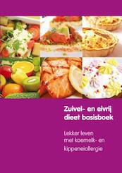 Zuivel- en eivrij dieet basisboek - Marloes Collins, Marieke van der Pavert, Moo de Jonge, Tiffany Pinas (ISBN 9789491442568)