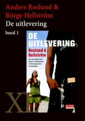 De uitlevering - Anders Roslund, Börge Hellström (ISBN 9789046304990)