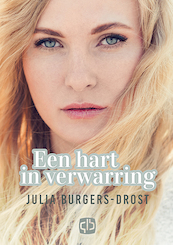 Een hart in verwarring - Julia Burgers-Drost (ISBN 9789036434645)