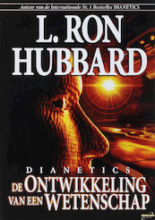 Dianetics de Ontwikkeling van een Wetenschap - L. Ron Hubbard (ISBN 9788776888329)