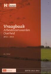 Arbeidsvoorwaarden overheid 2012-2013 - J. Verhoef, J. Verhoef (ISBN 9789012576499)