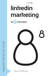 LinkedInmarketing in 60 minuten - Martine Meijburg (ISBN 9789461260543)