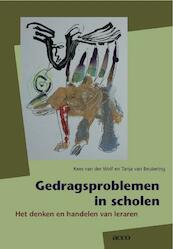 Gedragsproblemen in scholen - Kees van der Wolf, Tanja van Beukering (ISBN 9789033474989)