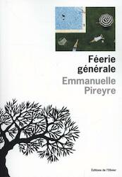 Feerie Generale - Emmanuelle Pireyre (ISBN 9782823600032)