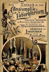 Een kijkje in een consumptie-laboratorium - Francois Blom (ISBN 9789491982026)