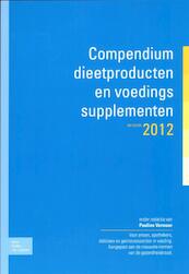 Compendium dieetproducten en voedingssupplementen 2012 - (ISBN 9789031389261)
