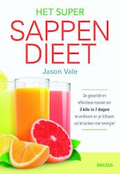 Het super sappendieet - Jason Vale (ISBN 9789044740363)