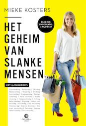 Het geheim van slanke mensen - Mieke Kosters (ISBN 9789048848874)