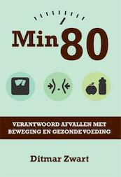 Min 80 - Ditmar Zwart (ISBN 9789087595814)