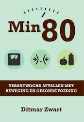 Min 80 - Ditmar Zwart (ISBN 9789087595852)