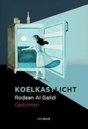 Koelkastlicht - Rodaan Al Galidi (ISBN 9789491921216)