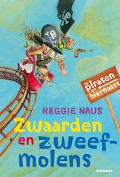 Zwaarden en zweefmolens - Reggie Naus (ISBN 9789021669816)