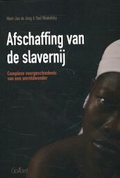 Afschaffing van de slavernij - Mart-Jan de Jong, Yael Wodnitzky (ISBN 9789044130614)