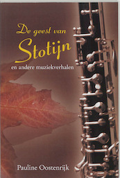 De geest van Stotijn en andere muziekverhalen - P. Oostenrijk (ISBN 9789051793055)