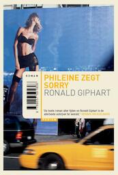 Phileine zegt sorry 10 euro editie - Ronald Giphart (ISBN 9789057590795)