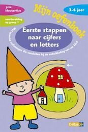 Mijn oefenboek eerste stappen naar cijfers en letters 3-4 j - Annemie Bosmans (ISBN 9789044706932)