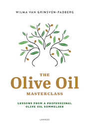 The olive oil masterclass - Wilma Van Grinsven-Padberg (ISBN 9789401461559)
