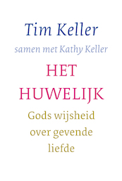 Het huwelijk - Tim Keller (ISBN 9789051947243)