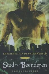 Kronieken van de onderwereld Stad van Beenderen deel 1 - Cassandra Clare (ISBN 9789044338072)