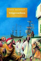 Vrijgevochten - Thea Beckman (ISBN 9789056379377)